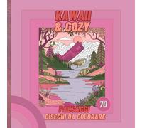 Kawaii & Cozy - Paesaggi - Libro da colorare divertente e adorabile.