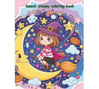 Kawaii Creepy Coloring Book for Kids: Adorable Spooky Creatures to Color - Cute and Fun Halloween-Style Designs for Ages 4-8
