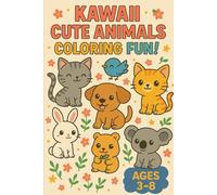 Kawaii Cute Animals Coloring Fun: Adorable Kawaii Animals to Spark Creativity and Joy (Ages 3-8) (Kawaii Coloring Club)