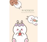 Kawaii Cute Bunny Cartoon Notebook 6x9 Lined Journal for School & Home: 120 Pages of Bright White Paper for Students, Aesthetic Note-Taking, and Daily ... Writing (The Bunny Adventures Collection)