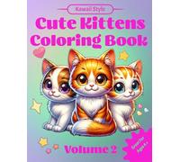 Kawaii Cute Kittens Coloring Book: 40 Adorable Kittens in Kawaii Style by Firehouse Creations