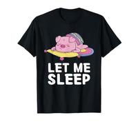 Kawaii Cute Pig Let Me Sleep - Cerdo durmiendo cansado Camiseta