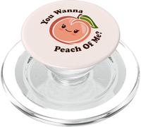 Kawaii Cute You Wanna Peach of Me Divertido Fruta Comida Juego de Palabras PopSockets PopGrip para MagSafe