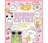 Kawaii Cuties Activity Book: Connect the Dots, Spot the Difference, Mazes ... and More! (Cosy Time)