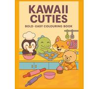 Kawaii Cuties Coloring Book: Stress Relief for Kids and Adults - Bold and Easy Animal Designs for Relaxation and Fun
