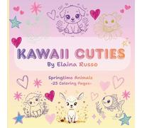 Kawaii Cuties: Springtime Animals: A Cute Kawaii Coloring Book with 25 Adorable Springtime Animal Pages for Kids and Beginners