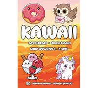 Kawaii da Colorare + Giochi Magici - Libro Educativo 4-7 anni: 50 Disegni Adorabili, Grandi e Semplici - Volume 2 (Colora e Impara con Fox Sonny")