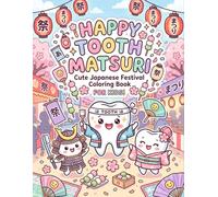 Kawaii Dental Friends: Cute Japanese Tooth Brushing Coloring Book for Kids Ages 4-8