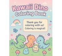 Kawaii Dino Coloring Book: A Fun Coloring Adventure for Kids Ages 4-8