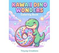 Kawaii Dino Wonders Coloring Book: Cute Magical Aesthetics and Sweet Treats for Kids (DinoVerse: The Complete Dinosaur Coloring Collection)