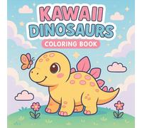 Kawaii Dinosaurs Coloring Book: 50+ Cute Prehistoric Characters with Simple Scenes and Bold Outlines for Relaxing Coloring Fun for Kids, Teens and Adults (Kawaii Animals Coloring Books)