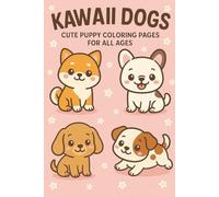 Kawaii Dogs Cute Puppy Coloring Pages for All Ages