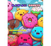 Kawaii Donut's Sweet Treats Adventure Coloring Book: Sweet and Adorable Donuts Children’s coloring book 3 - 10