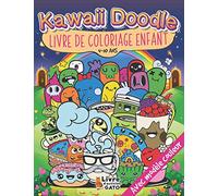 Kawaii Doodle Livre de coloriage enfant avec Modele couleur: Coloriage enfant anti stress Zen Relaxant | Coloriage Japonais pour fille et garçon | ... Magique 4-10 ans (Doodle Art Coloriage)