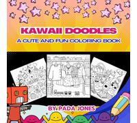Kawaii Doodles: A Cute and Fun Coloring Book