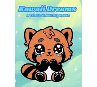 Kawaii Dreams: A cute Colouring Book