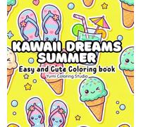 Kawaii Dreams Summer: Easy and Cute Coloring book