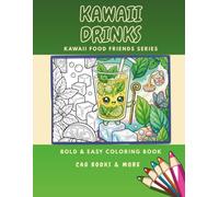 Kawaii Drinks: A Bold and Easy Cute Beverage Coloring Book for Children Ages 4-10 (Kawaii Food Friends Coloring Books)