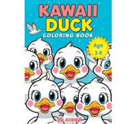 Kawaii Duck Coloring Book: Cute and Adorable Animals with Easy Coloring Pages for Boys and Girls (Kawaii Cute Coloring Series)