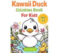 Kawaii Duck Coloring Book For Kids: Cute and Adorable Animals with Easy Coloring Pages for Boys and Girls (Kawaii Cute Coloring Series)