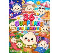 Kawaii Dumpling - Malbuch für Kinder: 36 süße Dumpling-Malvorlagen für Kinder von 4 bis 10 Jahren