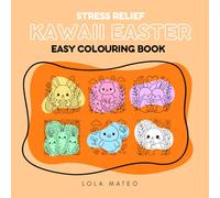 Kawaii Easter Easy Colouring Book for Girls: Stress Relief (Super Cute & Easy Colouring Books)