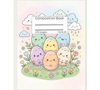 Kawaii Easter Eggs Composition Book: Cute Smiling Egg Notebook for Kids