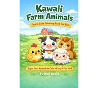Kawaii Farm Animals Coloring Book for Kids: Super Cute Animals to Color Easy and Fun for Ages 4-8