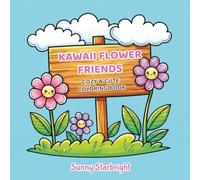 Kawaii Flower Friends Cozy & Cute Coloring Book: Bold & Easy Spring Coloring Book • Cute Smiley Flowers & Cozy Scenes • 40 Simple Designs • ... x 8.5 (Bold & Easy Cuties Coloring Series)