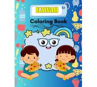 Kawaii Food and Drink Coloring Book for Kids Ages 4-8 Cute and Desserts, Snacks, and Drinks to Color!