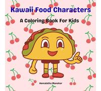 Kawaii Food Characters coloring book: coloring book for kids