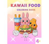 Kawaii Food Coloring Book: A Magical Coloring Adventure