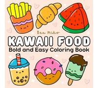 Kawaii Food Coloring Book: Cute Food Coloring Therapy for Adults, Teens & Kids | Relaxing Stress Relief with Bold and Easy Designs of Kawaii Snacks, Fruits & Drinks