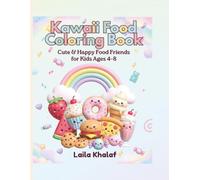 Kawaii Food Coloring Book: Cute & Happy Food Friends for Kids Ages 4-8