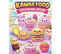 Kawaii Food Coloring Book: UZANN (Kawaii Coloring Collection)