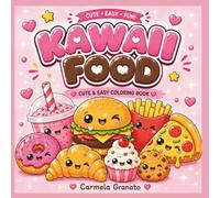 KAWAII FOOD: Cute & Easy coloring book