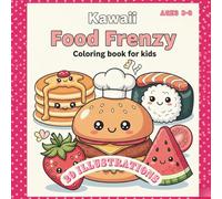 Kawaii Food Frenzy: Coloring book for kids (The Ultimate Kawaii Color Club)