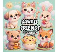 Kawaii Friends Coloring Book:: 65 Pages of Adorable Kawaii Animal Friends Coloring Fun For Kids Ages 4-8 With Cute Dogs Cats Bunnies Bears and More ... Gift For Boys and Girls Who Love Cute Animals