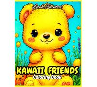 KAWAII FRIENDS COLORING BOOK: For All Ages | Size: 8.5 x 11 inches | Cute, Fun & Whimsical Coloring Adventure