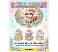 Kawaii Friends Coloring Book for Kids Ages 4-10: 50 Cute Mandalas and Floral Animals to Color | Fun and Easy Designs with Puppies, Bees, Raccoons & ... with Cute Animals in Floral Mandala Frames