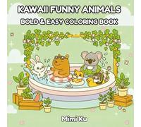 Kawaii Funny Animals: Bold and Easy Coloring Book for Adults, Teens, and Kids Ages 4-8 with Cute Adorable Animals - Stress Relief and Relaxation Activity - 55 Illustrations