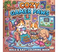 Kawaii Gamer Coloring Book: Cozy Gamer Paws | 40 PDF Printable Style Pages for Stress Relief and Lofi Aesthetic Lovers: Cute Animals Gaming, Retro ... Cozy Moments: Hygge Life Coloring Books)