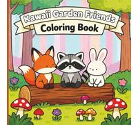 Kawaii Garden Friends Coloring Book: Adorable Forest Animals, Whimsical Gardens & Cute Nature Scenes for Kids and Relaxation | 50 Fun Pages | 8.5 x 8.5 Inch