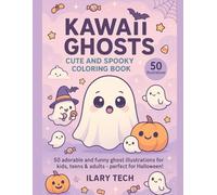 Kawaii Ghosts - Cute and Spooky Coloring Book: 50 adorable and funny ghost illustrations for kids, teens & adults - perfect for Halloween!