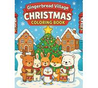Kawaii Gingerbread Animal Village: Cute Christmas Coloring Book for Kids Ages 3-8 | Kawaii Animals, Gingerbread Houses, Winter Fun, Easy Holiday Coloring Pages for Boys and Girls