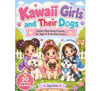 Kawaii Girls and Their Dogs: Sweet Matching Friends for Age 4-8 Animal Lovers