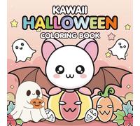 Kawaii Halloween Coloring Book: Adorable ghosts, pumpkins, witches & creepy-cute monsters , bold outlines, simple designs, stress-free coloring fun for all ages