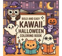 Kawaii Halloween Coloring Book: Cute and Spooky Coloring Pages for Kids and Adults | 50 Fun Printable Style Designs of Pumpkins, Ghosts, Witches, Cats & Candy (Fall)