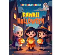 KAWAII Halloween - Coloring Book: Cute and Spooky Designs to Color for Kids and Adults (Professore Coolore Mal- und Unterhaltungsbücher)