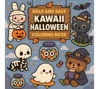 Kawaii Halloween Coloring Book: Cute Spooky Pumpkins, Ghosts, Witches, Black Cats, Candy, and Bats | 50 Adorable Kawaii Style Coloring Pages for Kids, Teens, and Adults (Fall)